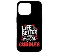 Nom du Chat Cuddles Life is Better with My Cat Cuddles Coque pour iPhone 16 Pro