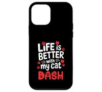 Nom du Chat Dash Life is Better with My Cat Dash Coque pour iPhone 12 Mini