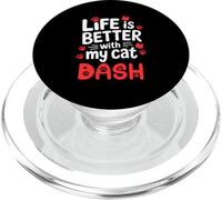 Nom du Chat Dash Life is Better with My Cat Dash PopSockets PopGrip pour MagSafe