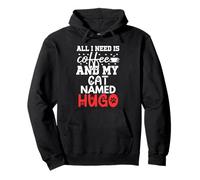 Nom du Chat Hugo Gifts All I Need is Coffee Chat nommé Hugo Sweat à Capuche