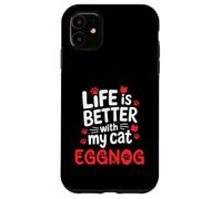 Nom du Chat Lait de Poule Life is Better with My Cat Eggnog Coque pour iPhone 11