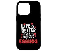 Nom du Chat Lait de Poule Life is Better with My Cat Eggnog Coque pour iPhone 14 Pro Max