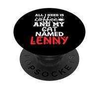 Nom du Chat Lenny Gifts All I Need is Coffee Chat nommé Lenny PopSockets PopGrip Adhésif