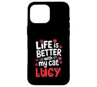 Nom du Chat Lucy Life is Better with My Cat Lucy Coque pour iPhone 16 Pro Max