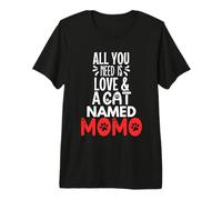 Nom du Chat Momo Design - All You Need is Love ! T-Shirt Haut de Gamme