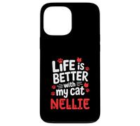 Nom du Chat Nellie Life is Better with My Cat Nellie Coque pour iPhone 13 Pro Max