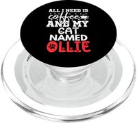 Nom du Chat Ollie Gifts All I Need is Coffee Chat nommé Ollie PopSockets PopGrip pour MagSafe