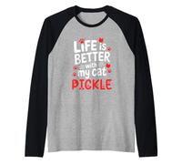 Nom du Chat Pickle Life is Better with My Cat Pickle Manche Raglan