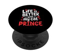 Nom du Chat Prince Life is Better with My Cat Prince PopSockets PopGrip Adhésif