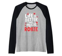 Nom du Chat Rosie Life is Better with My Cat Rosie Manche Raglan