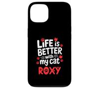Nom du Chat Roxy Life is Better with My Cat Roxy Coque pour iPhone 13