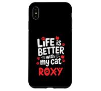 Nom du Chat Roxy Life is Better with My Cat Roxy Coque pour iPhone XS Max