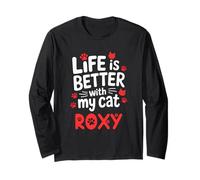 Nom du Chat Roxy Life is Better with My Cat Roxy Manche Longue