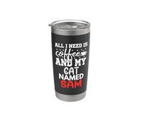 Nom du chat Sam Gifts All I Need Is Coffee Chat nommé Sam Gobelet isotherme en acier inoxydable double paroi