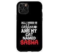 Nom du Chat Sasha Gifts All I Need is Coffee Chat nommé Sasha Coque pour iPhone 11 Pro