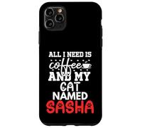 Nom du Chat Sasha Gifts All I Need is Coffee Chat nommé Sasha Coque pour iPhone 11 Pro Max