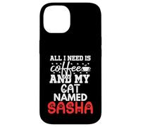 Nom du Chat Sasha Gifts All I Need is Coffee Chat nommé Sasha Coque pour iPhone 14