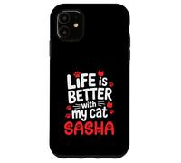 Nom du Chat Sasha Life is Better with My Cat Sasha Coque pour iPhone 11