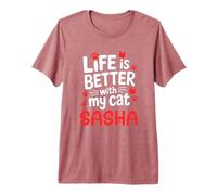 Nom du Chat Sasha Life is Better with My Cat Sasha T-Shirt Haut de Gamme