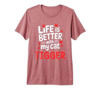 Nom du Chat Tigrou Life is Better with My Cat Tigrou T-Shirt Haut de Gamme