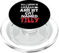 Nom du Chat Tilly Gifts All I Need is Coffee Chat nommé Tilly PopSockets PopGrip pour MagSafe