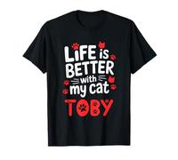 Nom du Chat Toby Life is Better with My Cat Toby T-Shirt
