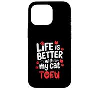 Nom du Chat Tofu Life is Better with My Cat Tofu Coque pour iPhone 16 Pro