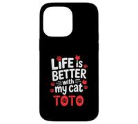 Nom du Chat Toto Life is Better with My Cat Toto Coque pour iPhone 14 Pro Max