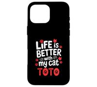Nom du Chat Toto Life is Better with My Cat Toto Coque pour iPhone 16 Pro Max