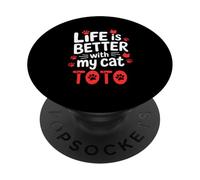 Nom du Chat Toto Life is Better with My Cat Toto PopSockets PopGrip Adhésif