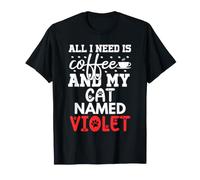 Nom du Chat Violet Gifts All I Need is Coffee Chat nommé Violet T-Shirt