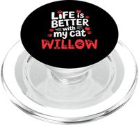 Nom du Chat Willow Life is Better with My Cat Willow PopSockets PopGrip pour MagSafe