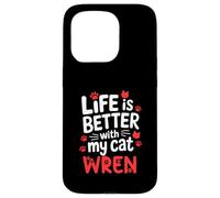 Nom du Chat Wren Life is Better with My Cat Wren Coque pour iPhone 15 Pro