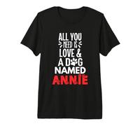 Nom du Chien Annie Design - All You Need is Love! T-Shirt Haut de Gamme
