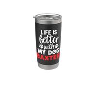 Nom du chien Baxter Life Is Better With My Dog Named Baxter Gobelet isotherme en acier inoxydable double paroi