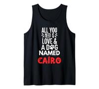 Nom du chien Cairo - All You Need is Love! Débardeur