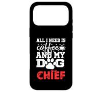 Nom du Chien Chief All in Need is Coffee Mon Chien nommé Chief Coque pour iPhone 17 Pro Max