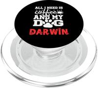 Nom du Chien Darwin All in Need is Coffee My Dog Named Darwin PopSockets PopGrip pour MagSafe