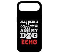 Nom du Chien Echo All in Need is Coffee My Dog Named Echo Coque pour iPhone Air