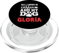 Nom du Chien Gloria All in Need is Coffee My Dog Named Gloria PopSockets PopGrip pour MagSafe