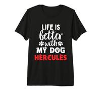 Nom du Chien Hercules Life is Better with My Dog Named Hercules T-Shirt Haut de Gamme