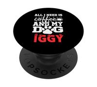 Nom du Chien Iggy All in Need is Coffee My Dog Named Iggy PopSockets PopGrip Adhésif