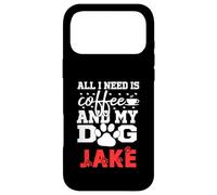 Nom du Chien Jake All in Need is Coffee My Dog Named Jake Coque pour iPhone 17 Pro Max