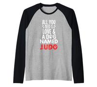 Nom du chien Judo - All You Need is Love ! Manche Raglan