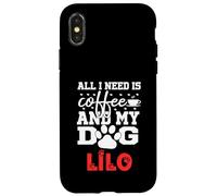 Nom du Chien Lilo All in Need is Coffee My Dog Named Lilo Coque pour iPhone X/XS