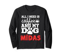 Nom du Chien Midas All in Need is Coffee My Dog Named Midas Manche Longue