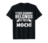Nom du chien Mochi cadeau appartient à l'animal de compagnie Mochi T-Shirt