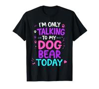 Nom du Chien Ours Seulement Parlant à Mon Chien T-Shirt