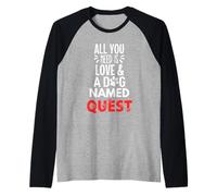 Nom du chien Quest - All You Need is Love! Manche Raglan