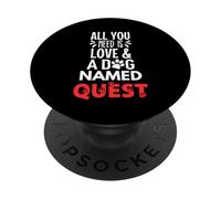 Nom du chien Quest - All You Need is Love! PopSockets PopGrip Adhésif